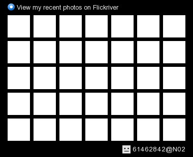 http://www.flickriver.com/badge/user/all/recent/shuffle/tiny-7x5/000000/e8e8e8/61462842@N02.jpg