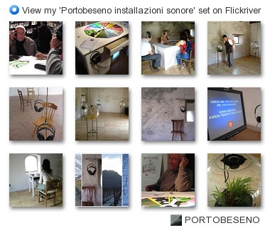 portobeseno - View my 'Portobeseno installazioni sonore / audio installations' set on Flickriver
