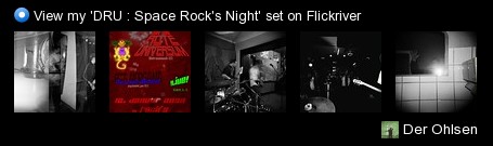 Der Ohlsen - View my 'DRU : Space Rock's Night' set on Flickriver