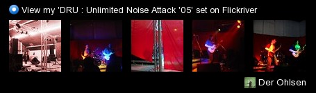 Der Ohlsen - View my 'DRU : Unlimited Noise Attack '05' set on Flickriver