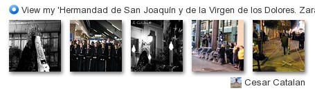 César Angel - View my 'Hermandad de San Joaquín y de la Virgen de los Dolores. Zaragoza' set on Flickriver