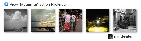 MindEater™ - View 'Myanmar' set on Flickriver