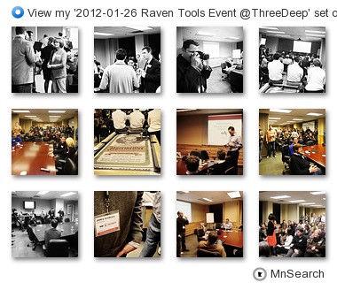 MnSearch - View our '2012-01-26 Raven Tools Event @ThreeDeep' set