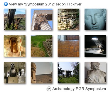 Archaeology PGR Symposium - View my 'Symposium 2012' set on Flickriver