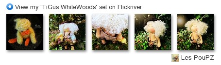 Les PouPZ - View my 'TiGus WhiteWoods' set on Flickriver