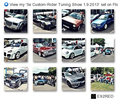 E92RED - View my '5e Custom-Rider Tuning Show 1.9.2013' set on Flickriver