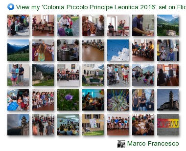 Marco Francesco - View my 'Colonia Piccolo Principe Leontica 2016' set on Flickriver